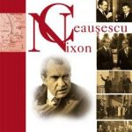 Un Nixon si un Ceausescu care-i stau ca sarea-n in ochi lui Brucan 2, zis si Tismaneanu. La Bucuresti s-a negociat pacea de la Hanoi