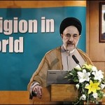 Ce se intampla in Iran: Conferinta Religia in Lumea Moderna. O miscare internationala pro-Khatami?