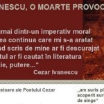 Lacrimi-cuvinte de la fiica Poetului ucis: Autori morali ai mortii lui Cezar Ivanescu – Dinescu si Manolescu, satrapul literaturii romane contemporane