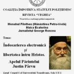 VEGHEA. Conferinta Publica la Brasov: Maica Ecaterina, Monahul Filotheu si George Roncea despre indosarierea electronica si Libertatea intru Hristos