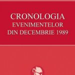 CRONOLOGIA Evenimentelor din Decembrie 1989 de Alex Mihai Stoenescu. Lansare la Targul de Carte