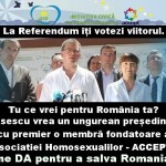 De ce votez DA la Referendum, ce traznai mai scrie George Roncea, un poster de pe Facebook cu Ungureanu si Macovei inrolati in armata homosexualilor si ce vraji a mai facut procuroarea comunista pe 13-15 la Unitatea de la Magurele