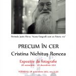 INVITATIE: Veniti miercuri, 28 noiembrie, la vernisajul Expozitiei de fotografie “Precum in Cer” a Cristinei Nichitus Roncea, de la Biblioteca Judeteana Dolj “Alexandru si Aristia Aman” din Craiova, str Kogalniceanu nr 9, orele 13.30. Va asteptam!