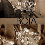 De ce este Romania altfel? Lucian Boia, Liiceanu, Brucan, Basescu si fantoma de la Opera ne dau raspunsul via GDS, ARD si Humanitas fiction: Ca sa nu fie cum trebuie!