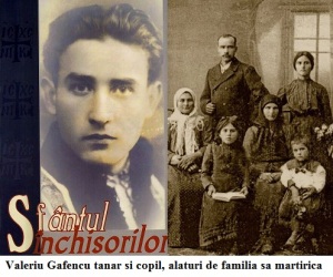 Valeriu Gafencu - Safntul Inchisorilor - si familia sa martirica - Ziaristi Online