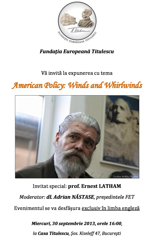 Prof. Ernest H. Latham la Fundaţia Titulescu – American Policy Winds and Whirlwinds - Foto Afis Cristina Nichitus Roncea