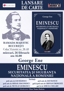 Eminescu – securitatea şi siguranţa naţională a României - Lansare Bucuresti 26 Feb 2014