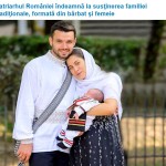 Patriarhul României: “Trebuie să susţinem efortul Bisericii de a apăra familia naturală, tradiţională”
