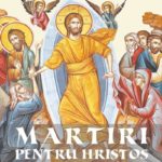 “Martiri pentru Hristos, din România, în perioada regimului comunist” reeditată de Patriarhia Română în anul omagial al mărturisitorilor anticomunişti apărători ai Ortodoxiei