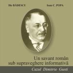 Dimitrie Gusti, dușman al poporului bolșevic și după moarte. Lansare de Carte și Conferință cu Acad. Ilie Bădescu. Școala sociologică a lui D. Gusti de la fondare la lichidare – VIDEO de la Academia Română